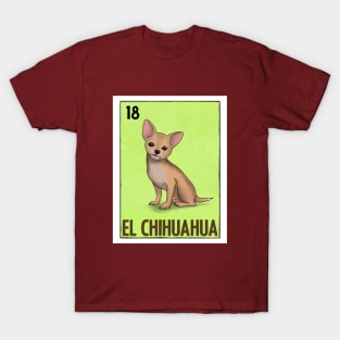 El Chihuahua T-Shirt